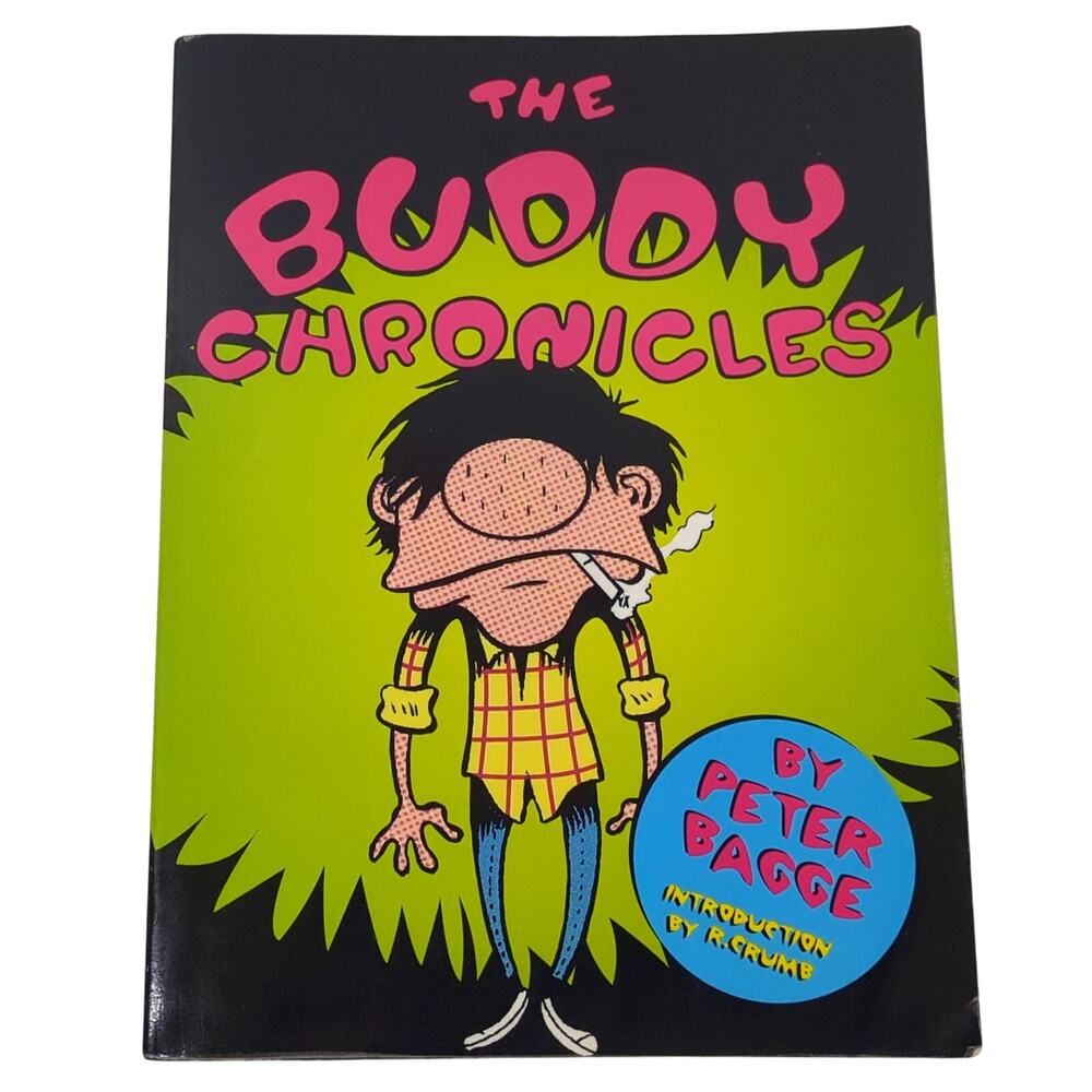 Peter Bagge THE BUDDY CHRONICLES Graphic Novel 1996 R. Crumb Intro TPB